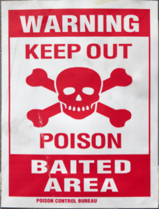 Warning sign that baits are in the area